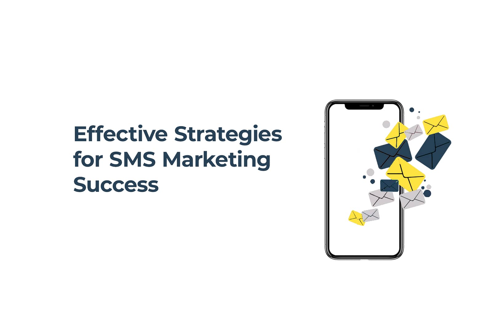 Effective Strategies for SMS marketing success